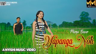 YAPANGA NOH | OFFICIAL MUSIC VIDEO | MARINA | MARPI | GAMJUM| NYISHI MUSIC VIDEO .