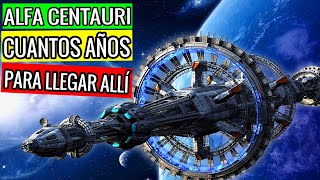 Cuanto TARDARÍAMOS en ir a ALFA CENTAURI con NUESTRA TECNOLOGIA (Viaje a Próxima Centauri) Distancia