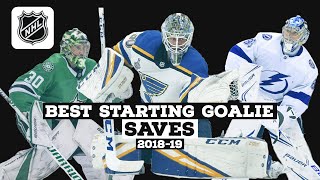 Every Starting Goalie's BEST Save from the 2018-19 NHL Regular Season
