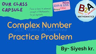 Complex Number Practice-2 @B2A_JEE