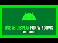 How to use Android as another Windows Display | Complete guide | Free!