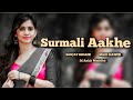 Surmali Aakhe Dj Song Sanjay kirade song #hindisong #bollywoodpartymix #dancemusic #song #remix