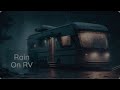 Rainy day in the rv | relaxing in the cosy rv | Life in the rv