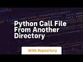 python call file from another directory