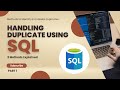 How to Remove Duplicate Data in SQL || Handling Duplicate Data Using SQL ||  Delete Duplicate Rows