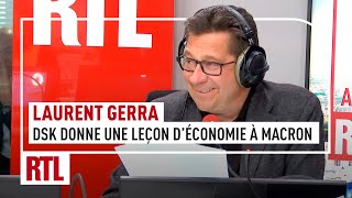 Laurent Gerra - Allocution d'Emmanuel Macron : la leçon d'économie de DSK