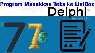 Tutorial delphi 7 - Cara Membuat Program Memasukkan Teks kedalam ListBox