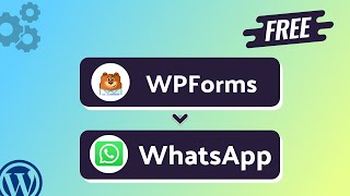 Integrating WPForms with WhatsApp | Step-by-Step Tutorial | Bit Integrations