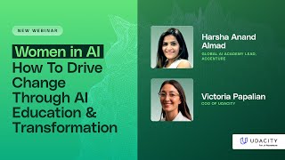 Women In AI: How To Drive Change Through AI Education \u0026 Transformation, with Harsha A. Almad