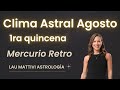 🌟 Llamado a la Aventura 💫 Mercurio Retro + Marte Júpiter 🌓 Astrología 1ra quincena Agosto 2024 🚀