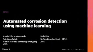 AWS re:Invent 2020: Automated corrosion detection using machine learning