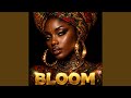 BLOOM (AFRO SOUL HOUSE)