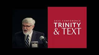 TBS Trinity \u0026 Text Conference: John 1:18: Only Begotten Son or Only God?