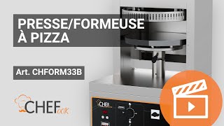 Presse/formeuse à pizza CHFORM33B