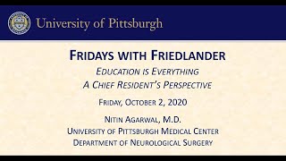 Nitin Agarwal Discusses the UPMC Neurosurgery Residency Program on Fridays with Friedlander