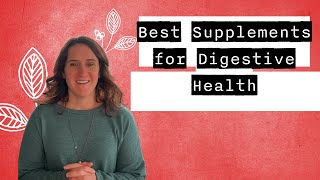 Best Supplements for Digestive Health | Chiropractor for Gut Health in Sun Prairie, WI