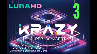 KRAZY Super Concert 20240914 Long Beach CA  Saturday (part 3)