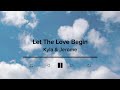 Let the Love Begin by Kyla & Jerome | Lyric Video