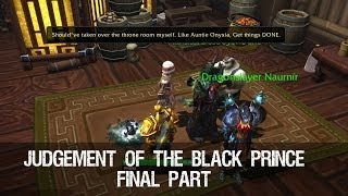 Wrathion Quest-Line Chapter V: Judgement of The Black Prince Final Part