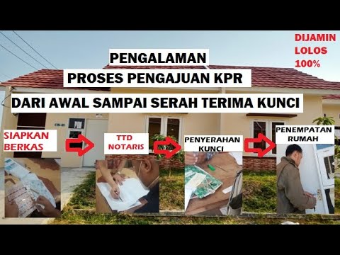 PROSES PENGAJUAN RUMAH SUBSIDI KPR - PROSES AKAD KREDIT RUMAH SUBSIDI ...