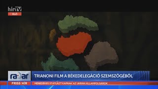 Radar - Trianoni film (2022-03-08) - HÍR TV