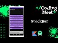 How to Use SnackBar in Android Studio Kotlin