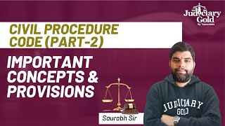 Civil Procedure Code 1908 (PART 2) | 10 Important Concepts & Provisions of CPC | Judiciary Exam 2022