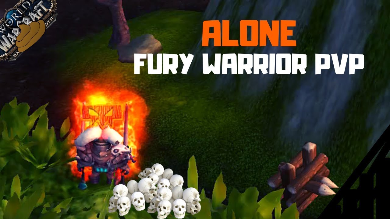 ALONE | Fury Warrior Pvp BFA 8.1 - YouTube