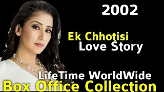 EK CHHOTISI LOVE STORY 2002 Bollywood Movie LifeTime WorldWide Box Office Collection Rating