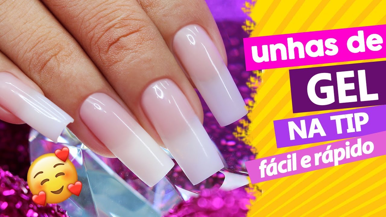 UNHAS DE GEL NA TIP PASSO A PASSO (FÁCIL E RÁPIDO) - YouTube