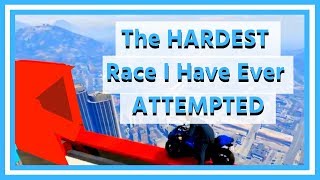 The HARDEST Race I Have Ever ATTEMPTED - GTA V Funny Moments