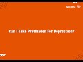 q. can i take prothiaden for depression