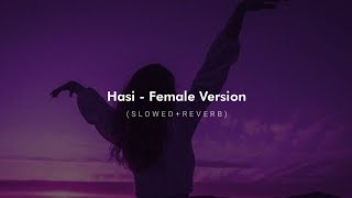 Hasi (Slowed + Reverb) - Shreya Ghoshal