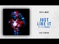 Gucci Mane - Just Like It Ft. 21 Savage (Evil Genius)