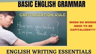Capitalization Rules - When to Use Uppercase and Capital Letters | English Writing Essentials |