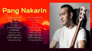 Greatest Hits 2024 - Thai Music Mix - Top 10 Pang Nakarin Hits Of All Time