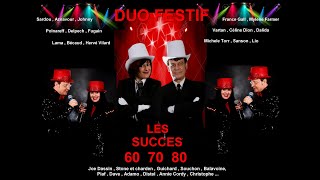 LE DUO FESTIF          LES ANNÉES 60 70 80      100% FRANCAIS