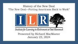 History of the New Deal, January 22, 2024, Richard MacMaster
