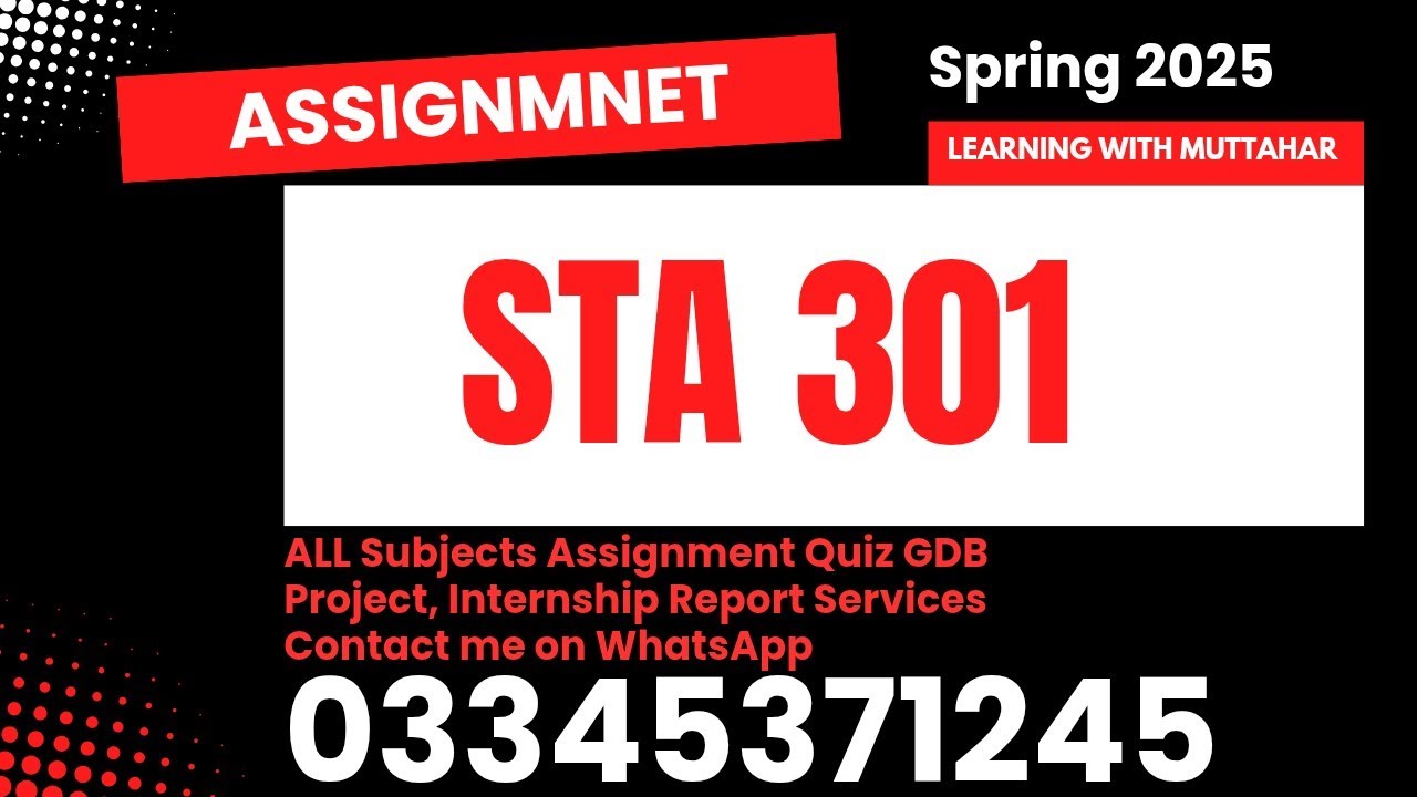 Sta301 Assignment Solution Spring 2025 Youtube