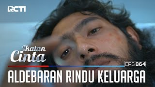 Aldebaran Merindukan Sosok Keluarga | IKATAN CINTA | EPS.864 (2/4)