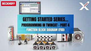 Getting Started with Programming in TwinCAT - Part 4 (FBD)