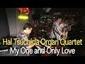 My One and Only Love (先日のライブ&同時ライブ配信動画)