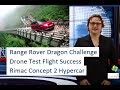 ecoTEC 38: Range Rover Dragon Challenge, Passenger Drone Success!