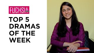 Top 5 Dramas of the week | Tere Bin | Mujhe Pyar Hua Tha | Actor of the week | Director of the Week