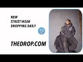 the drop exclusive streetwear