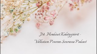 J14. henkiset kehityspiirit - valk. peuran seurassa podcast