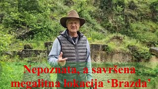 Nepoznata, a savršena megalitna lokacija ‘Brazda’