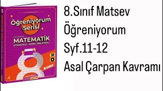 8.SINIF MATSEV ÖĞRENİYORUM SERİSİ  S.11-12 ASAL ÇARPAN KAVRAMI