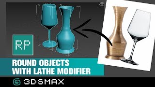 3DSMax: Round Objects using Lathe Modifier
