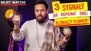 3 Sygnały jak Rozpoznać Swój Bliźniaczy Płomień?